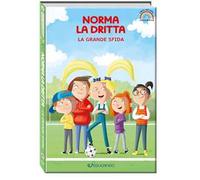 La grande sfida. Norma la dritta. Ediz. ad alta leggibilità