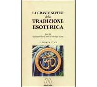 La grande sintesi della tradizione esoterica