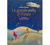 La grande stella di Natale. Ediz. a colori
