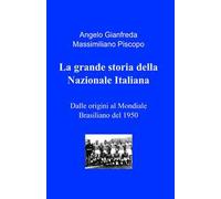 La grande storia della Nazionale italiana