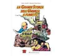 La grande storia dell'Umbria a fumetti