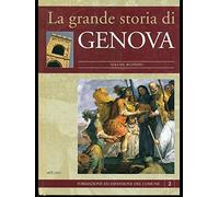 La grande storia di Genova 2 Formazione ed espansione del Comune