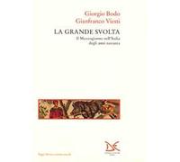 La grande svolta. Il Mezzogiorno nell'Italia degli anni Novanta