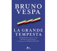 La grande tempesta. Mussolini. La guerra civile. Putin. Il ricatto nuclear...