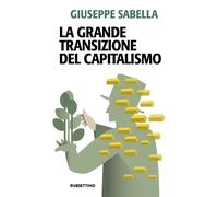 La Grande Transizione del capitalismo