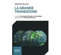 La grande transizione. Rapporto ISPI 2022