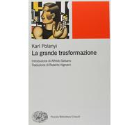 La grande trasformazione. Le origini economiche e politiche della nostra epoca