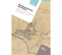 La grande trasformazione. Maremma tra epoca lorenese e tempo presente
