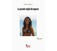 La grande voglia di sognare