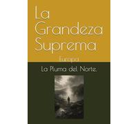 La Grandeza Suprema: Europa