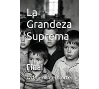 La Grandeza Suprema: Final: 3
