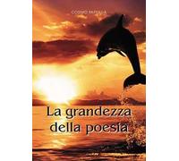 La grandezza della poesia