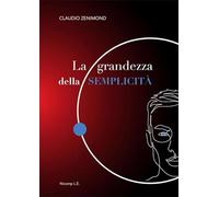 La grandezza della semplicità