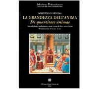 La grandezza dell'anima (De quantitate animae) - Agostino (sant')