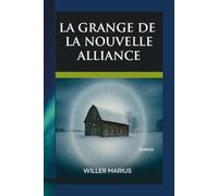 La Grange De La Nouvelle Alliance