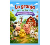 LA GRANJA DE LOS PEQUEÑOS AMIGOS