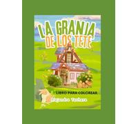 LA GRANJA DE LOS TETE: Un Viaje de Colores por un Día en la Granja.