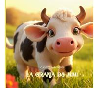 LA GRANJA DE MIMI: CUENTOS PARA NIÑOS