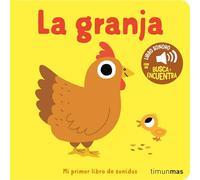 La granja. Mi primer libro de sonidos