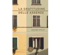 La gratitudine delle assenze