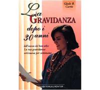 La gravidanza dopo i 30 anni