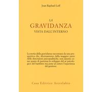 La gravidanza vista dall'interno - Raphael-Leff Joan