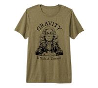 La gravità è così Triste Isaac Newton Physics Science Maglietta Premium