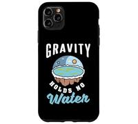 La gravità non contiene acqua piatta terra Custodia per iPhone 11 Pro Max