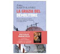 La grazia del demolitore