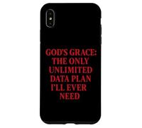 La grazia di Dio L'unico piano dati illimitato di cui avrò mai bisogno Custodia per iPhone XS Max