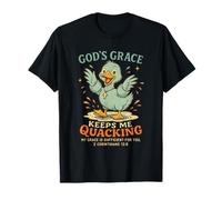 La Grazia di Dio Mi Tiene ciarlatano Christian Duck Maglietta