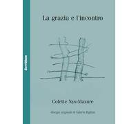La grazia e l'incontro