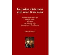 La graziosa e lieta trama degli amori di una dama