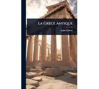 La Grèce Antique