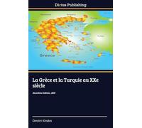 La Grèce et la Turquie au XXe siècle: deuxième édition, 2025
