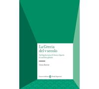 LA GRECIA DEL V SECOLO - BEARZOT CINZIA - Carocci