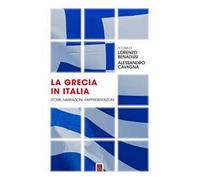 La Grecia in Italia. Storie, narrazioni, rappresentazioni di L. Benadusi, A. Ca