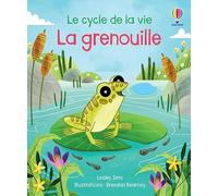 La grenouille: Le cycle de la vie