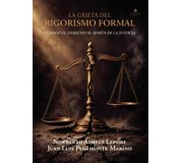 LA GRIETA DEL RIGORISMO FORMAL