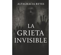 La Grieta Invisible