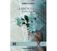 La grieta y la luz: Un camino de perdón: 110