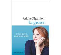 La grosse: Je suis guérie mais je me soigne