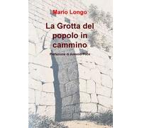 La grotta del popolo in cammino