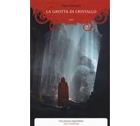 La grotta di cristallo