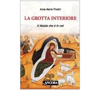 La grotta interiore. Il Natale è con noi