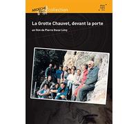 La Grotte Chauvet, devant la porte