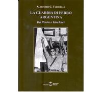 LA GUARDIA DI FERRO ARGENTINA
