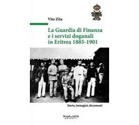 La guardia di finanza e i servizi doganali in Eritrea 1885-1901