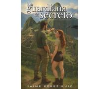 La guardiana del secreto