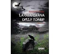 La guardiana delle tombe